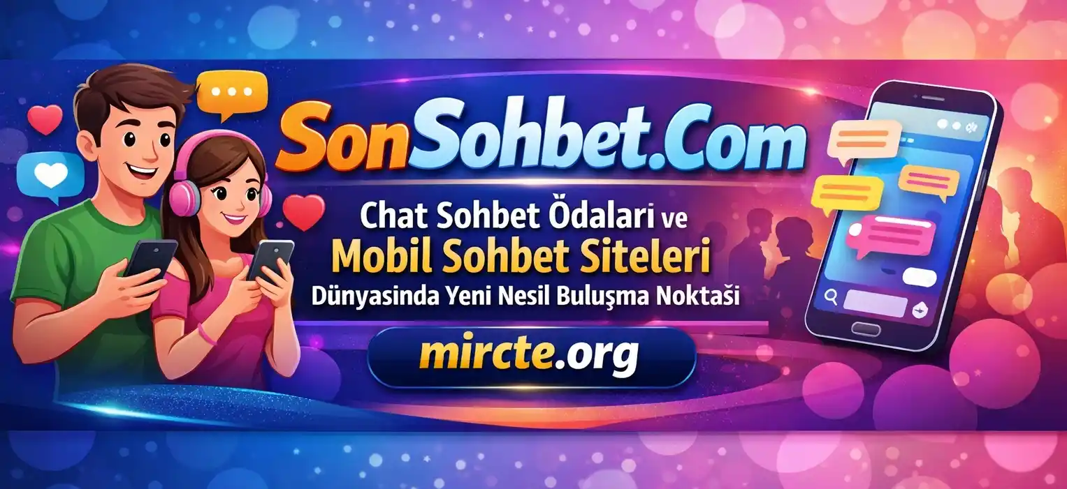SonSohbet Mobil Sohbet