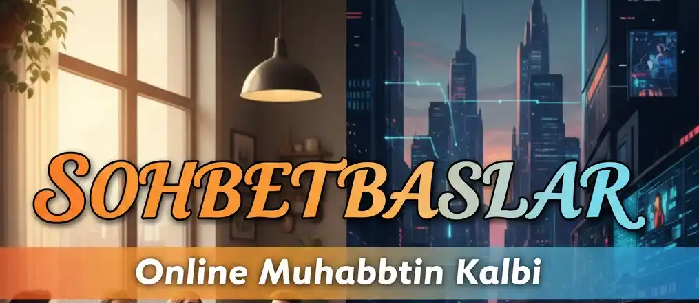 Sohbet baslar Bedava Sohbet