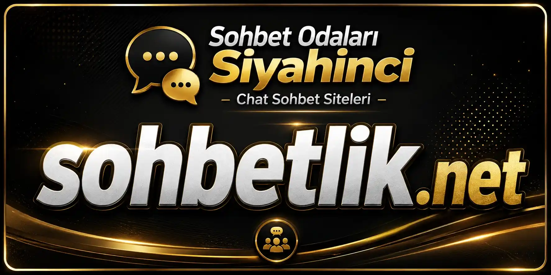 Siyahinci Sohbet Chat Odaları